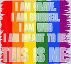 I Am Brave I Am Bruised I Am Who I Am Meant To Be This Is Me - STK02872