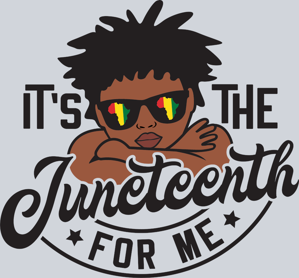 It's The Juneteenth For Me Boy - STK03289