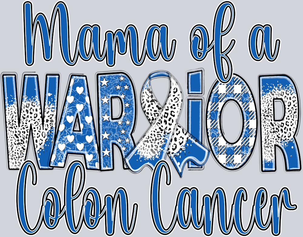 Mama of a Warrior Colon Cancer - STK07446