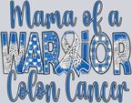 Mama of a Warrior Colon Cancer - STK07446
