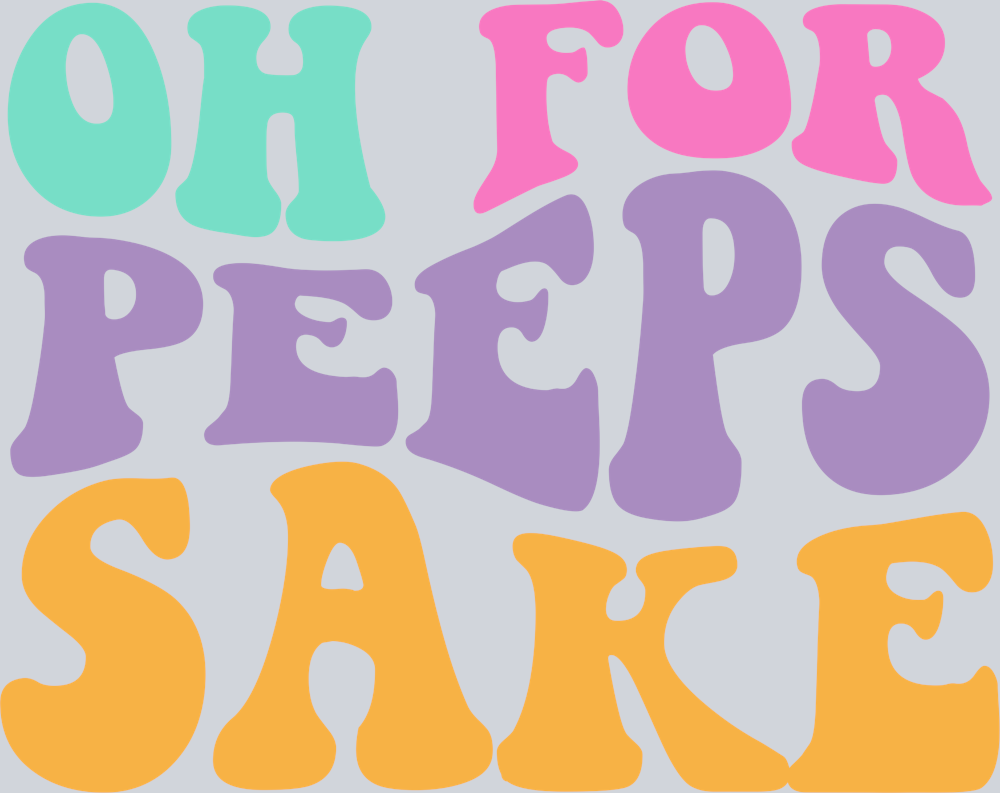 Oh For Peep Sake - STK04572