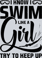 Sports I Know I Swim Like A Girl Black - STK05693