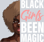Black Girls Been Magic Afro Girls - STK00643