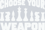Games Chess Choose Your Weapon - STK02198