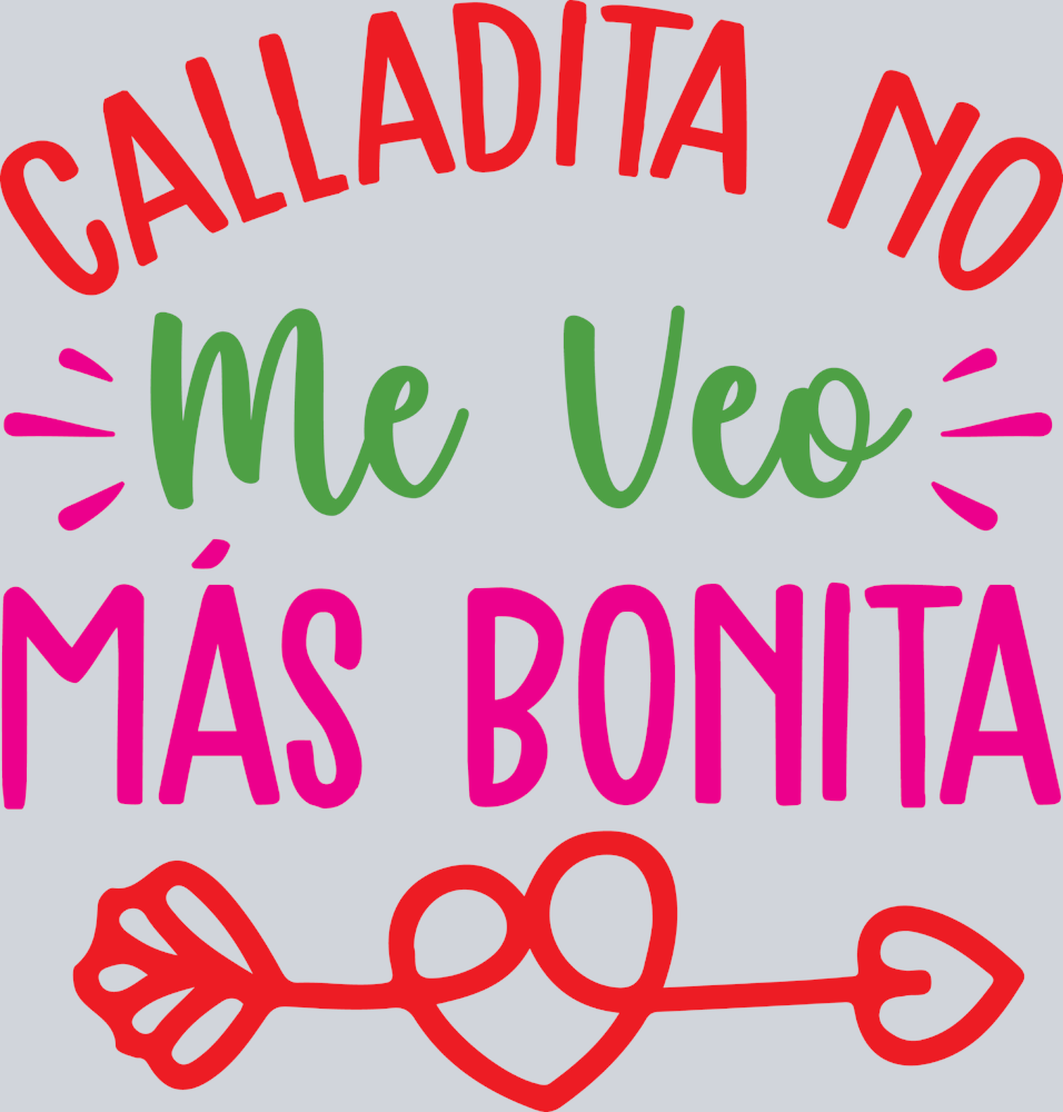 Calladita No Me Veo M S Bonita - STK01199