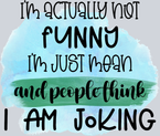 Sarcasm Funny I'm Joking - STK05327
