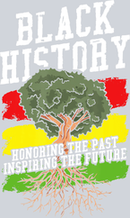 Black History Honoring The Past Inspiring The Future Tree Roots - STK00690