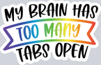 My Brain Has Too Many Tabs Open - STK06751