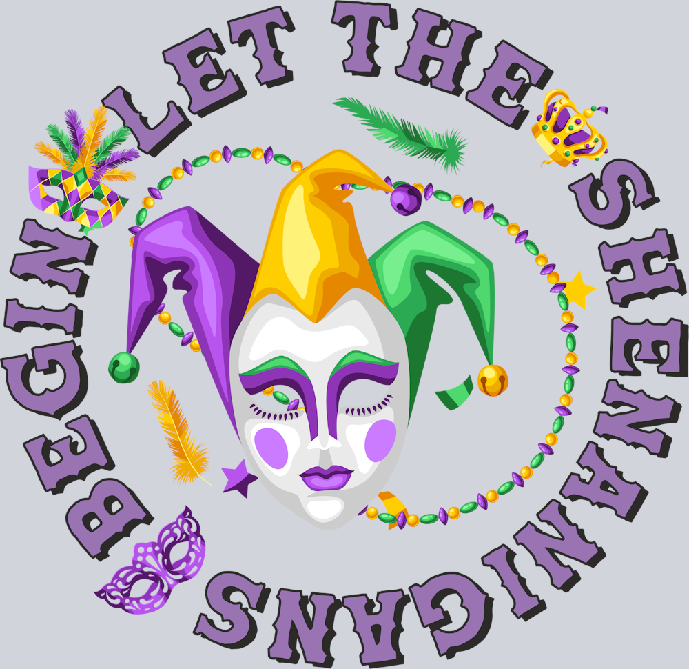 Mardi Gras Let The Shenanigans Begin 2 - STK04069