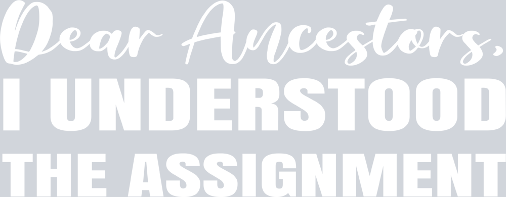 Dear Ancestors - White - STK01612