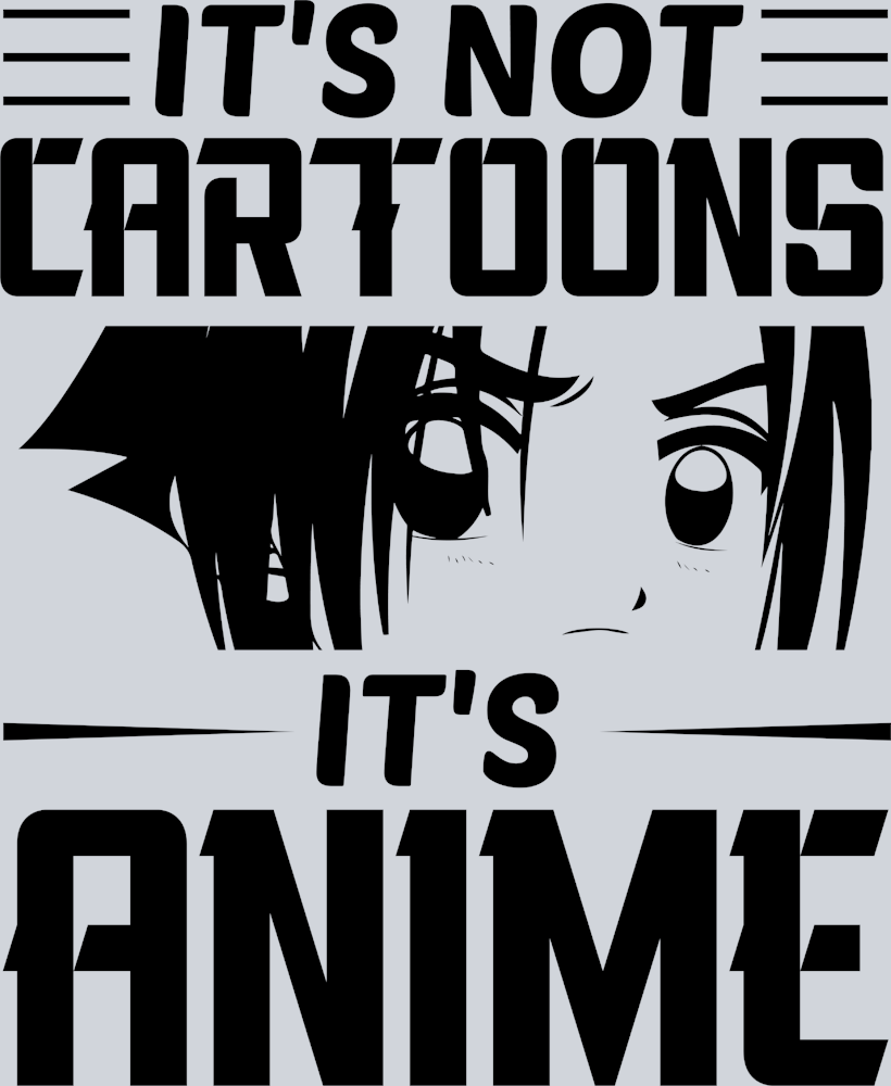 It's Not Cartoons It's Anime Black - STK03272