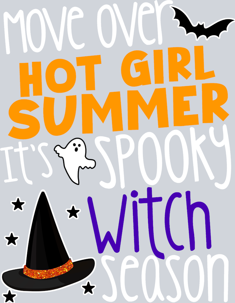 Move Over Hot Girl Summer White - STK04357