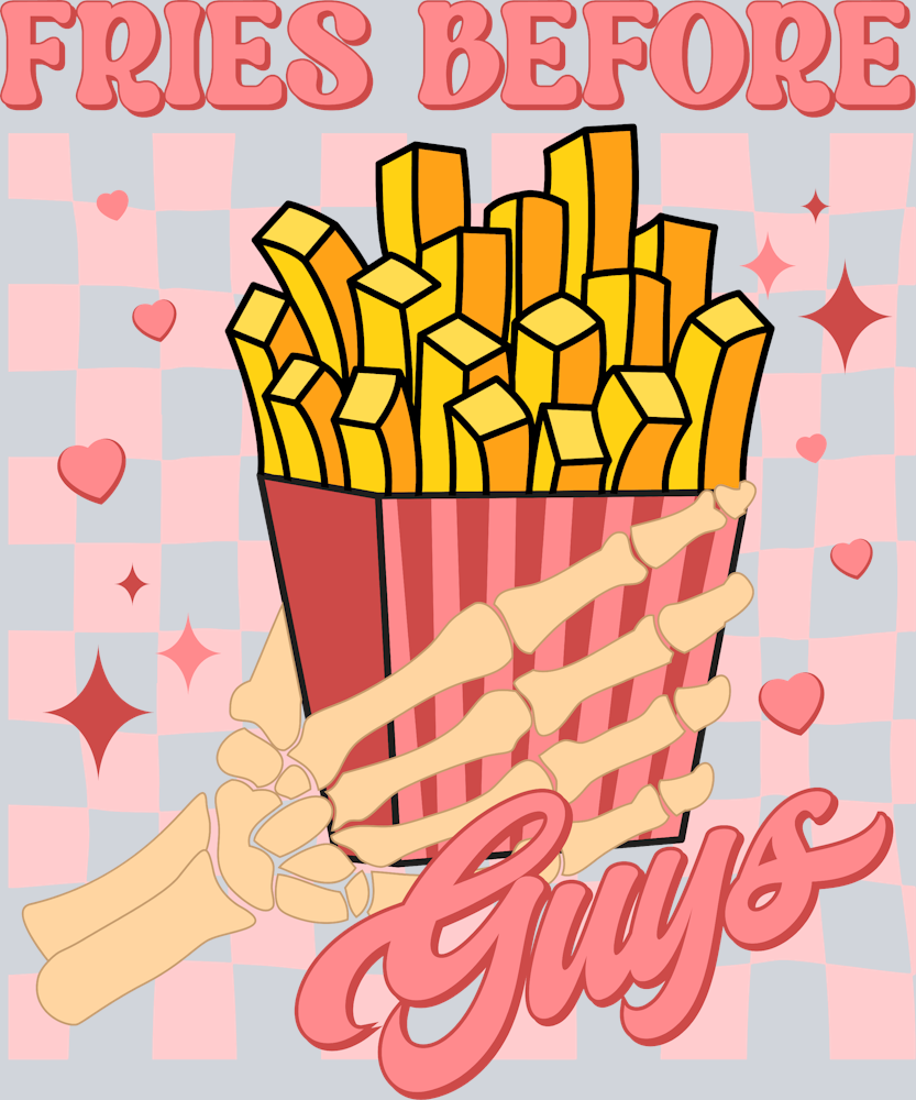 Fries Before Guys 1 - STK02167