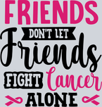 Friends Don't Let Friends Fight Cancer Alone - STK02153