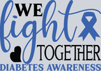 Diabetes We Fight Together Ribbon - STK01642