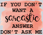 Sarcasm Sarcastic Answer Don't Ask - STK05350