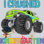 I Crushed Kindergarten - STK02907