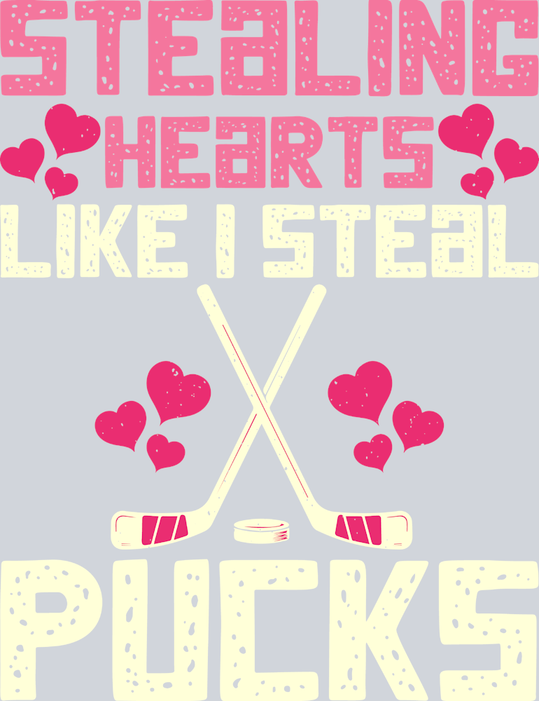 Stealing Hearts Like I Steal Pucks - STK05806