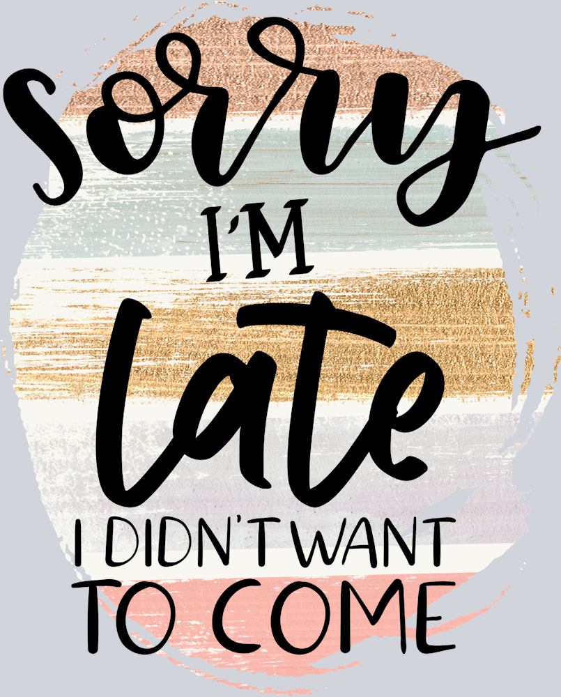 Sorry I'm Late - STK05630