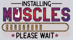 Installing Muscles Please Wait 4 - STK06700