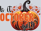 Is It October Yet - STK03240