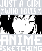 Just A Girl Who Loves Anime and Sketching - STK03435