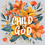 Child Of God Floral - STK01259