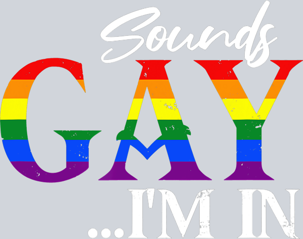 Sounds Gay I'm In 3 - STK05653
