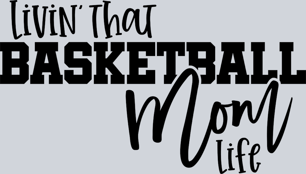 Basketball Livin That Mom Life - STK00435