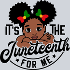 It's The Juneteenth For Me Girl - STK03290