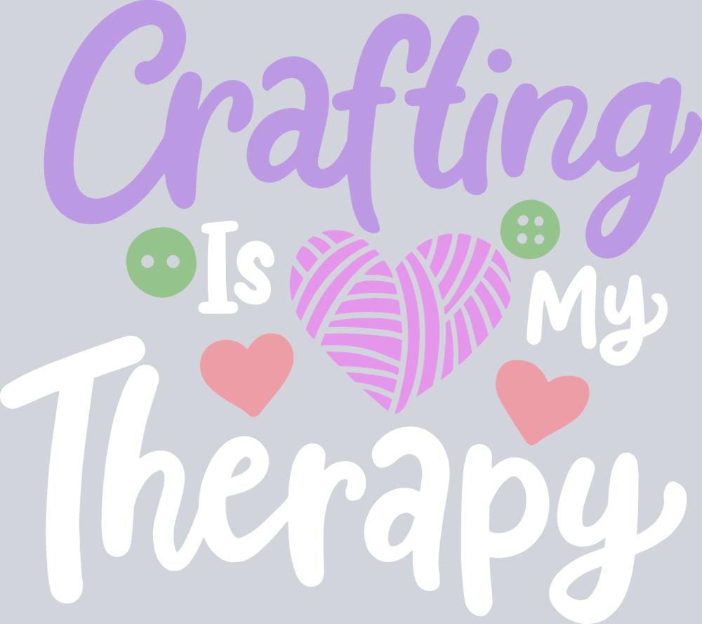 Crafting Is My Therapy 1 - STK07647