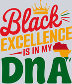 Black Excellence Is In My Dna - STK00598