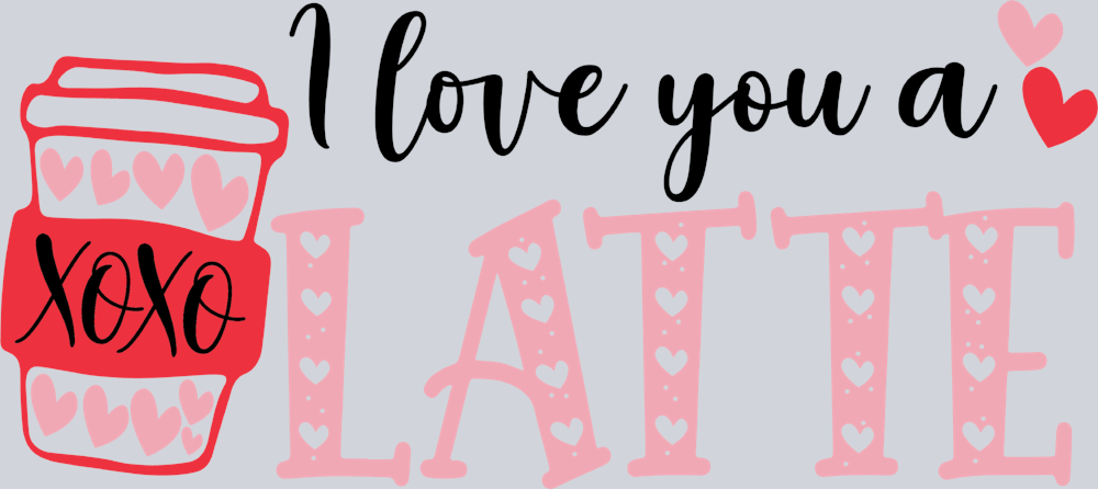 I Love You A Latte 1 - STK02984