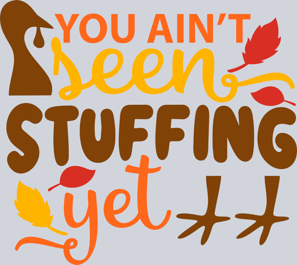 You Aint Seen Stuffing Yet - STK06570