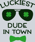 Luckiest Dude In Town Clovers - STK03825