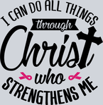 I Can Do All Things Through Christ Who Strengthens Me - STK02893