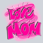 Love Mom Graffiti - STK03769