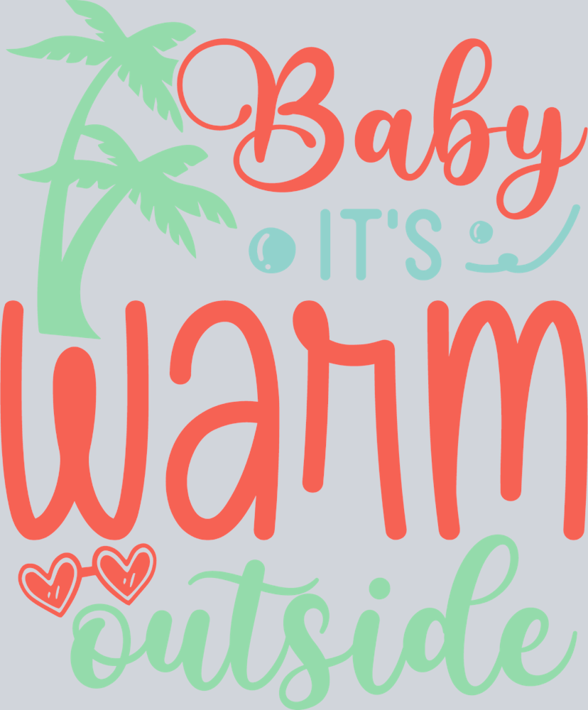 Baby It's Warm Outside - STK00358