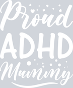 Proud ADHD Mummy - STK05029