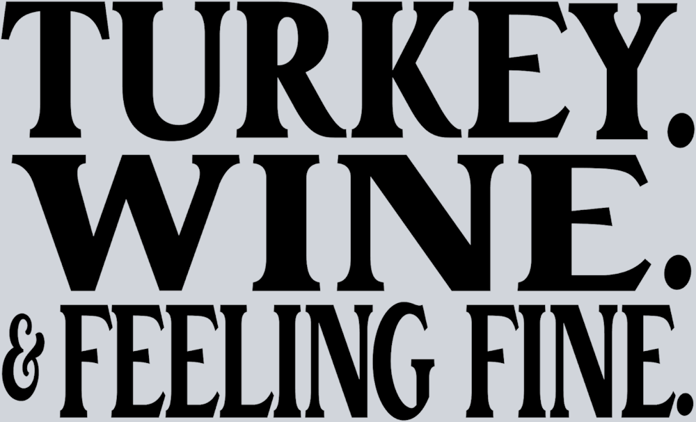 Turkey Wine And Feeling Fine - STK06200
