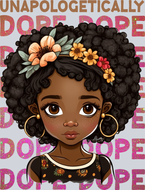 Unapologetically Dope Little Girl - STK06224