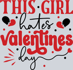This Girl Hates Valentines Day - STK06108