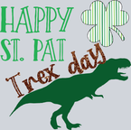 Happy St Pat Trex Day - STK02603