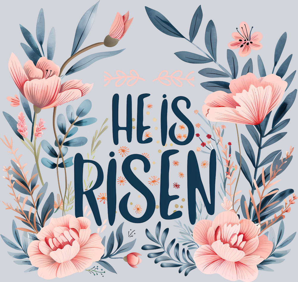 He Is Risen 6 Floral - STK02637