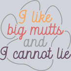 Pets I Like Big Mutts - STK04867