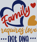 Family Reuires Love Not Dna - STK01936