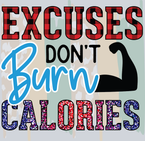 Excuses Dont Burn Calories 2 - STK06682