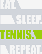 Eat Sleep Tennis Repeat 2 - STK01825