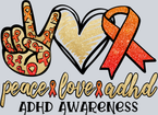 Peace Love ADHD - Glitter - STK04711