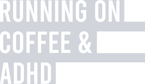 Running On Coffee And ADHD - STK05275